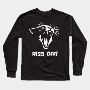 Hiss off! Cat Long Sleeve T-Shirt